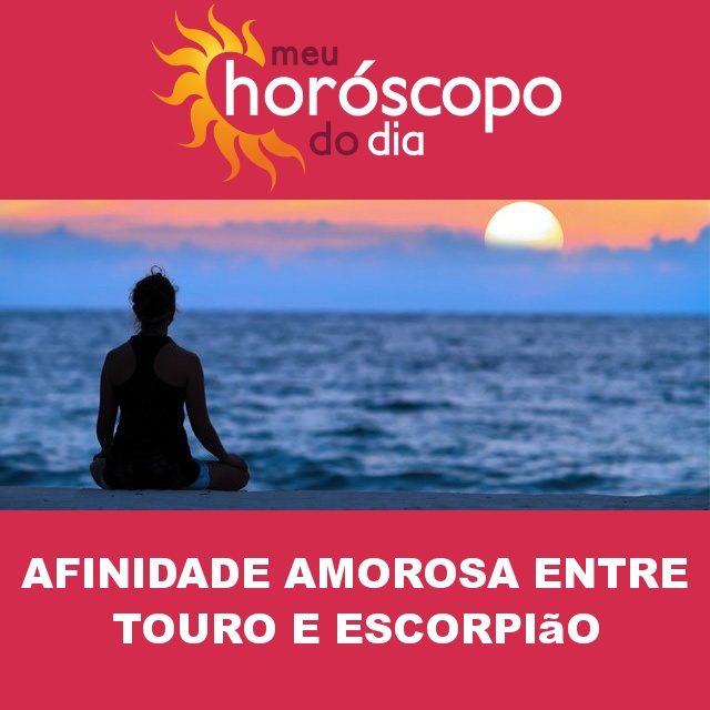 Compatibilidade amorosa de Touro e Escorpião