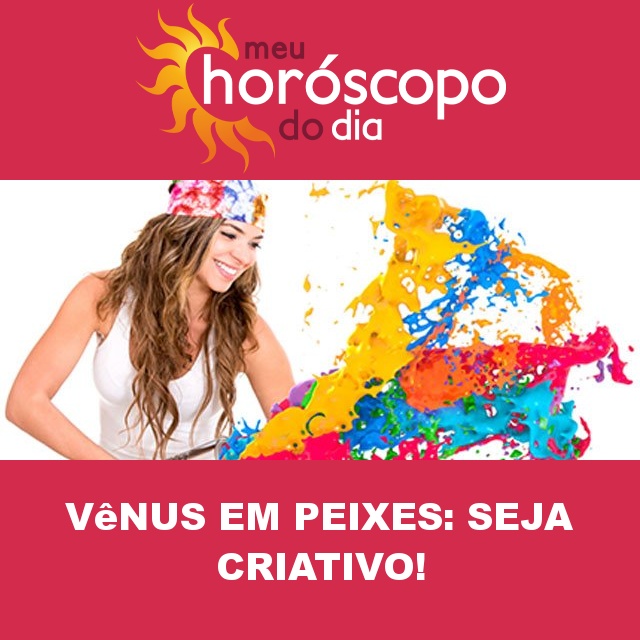 Horóscopo do trânsito de Vênus no signo sonhador de Peixes