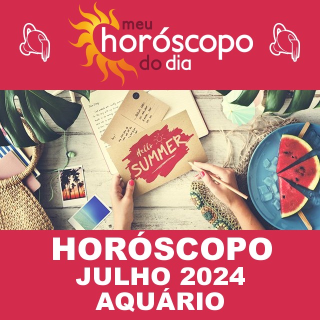 ♒AquÃ¡rio: Horóscopo de Julho de 2024