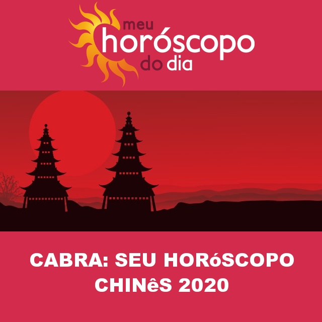 Cabra: seu horóscopo chinês 2020 GRATUITO e completo