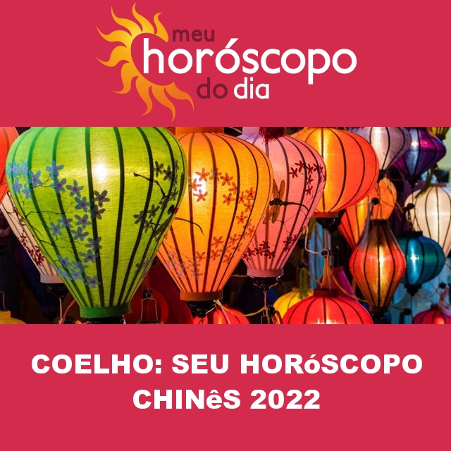 🐇 Coelho: seu horóscopo chinês 2022 GRATUITO e completo