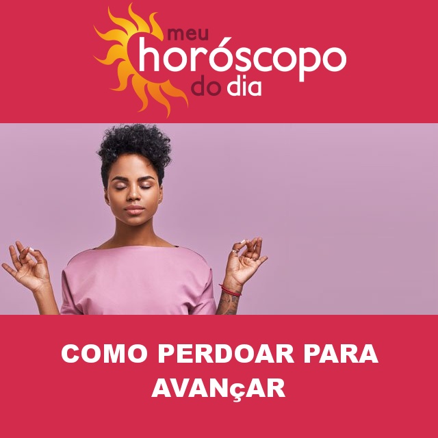 Conselhos para perdoar e avançar
