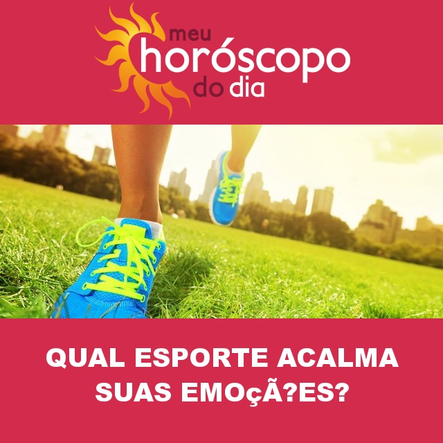 O esporte adequado para acalmar suas emoções